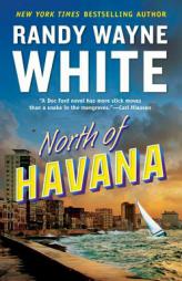 North of Havana by Randy Wayne White Paperback Book