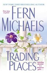 Trading Places by Fern Michaels Paperback Book