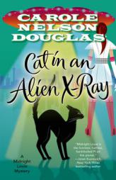 Cat in an Alien X-Ray: A Midnight Louie Mystery by Carole Nelson Douglas Paperback Book
