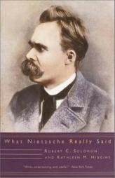 What Nietzsche Really Said by Robert C. Solomon Paperback Book