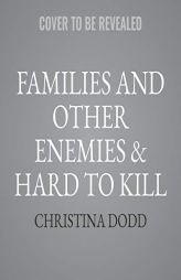 Families and Other Enemies & Hard to Kill & Hidden Truths (The Cape Charade Series) by Christina Dodd Paperback Book