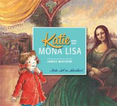 Katie: Katie and the Mona Lisa by James Mayhew Paperback Book