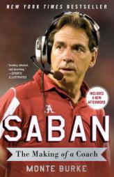 Saban: The Making of a Coach by Monte Burke Paperback Book