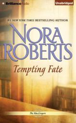 Tempting Fate (The MacGregors) by Nora Roberts Paperback Book