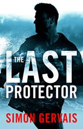 The Last Protector (Clayton White, 1) by Simon Gervais Paperback Book