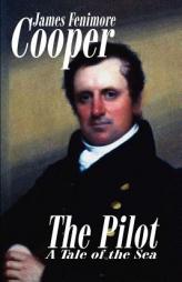 The Pilot by James Fenimore Cooper Paperback Book