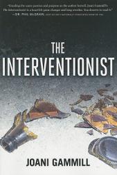 The Interventionist by Joani Gammill Paperback Book