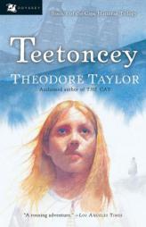 Teetoncey (Taylor, Theodore, Cape Hatteras Trilogy.) by Theodore Taylor Paperback Book