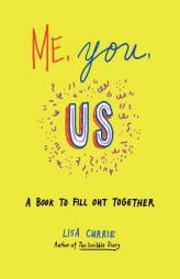 Me, You, Us by Lisa Currie Paperback Book