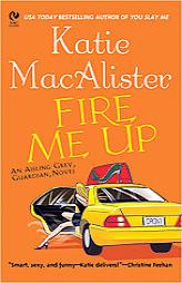 Fire Me Up (Aisling Grey, Guardian Novels) by Katie MacAlister Paperback Book