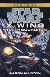 Wraith Squadron (Star Wars: X-Wing Series, Book 5) by Aaron Allston Paperback Book