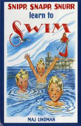 Snipp, Snapp, Snurr Learn to Swim by Maj Lindman Paperback Book