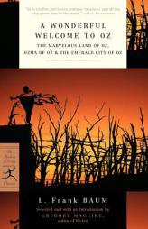 A Wonderful Welcome to Oz: The Marvelous Land of Oz, Ozma of Oz, & The Emerald City of Oz by L. Frank Baum Paperback Book