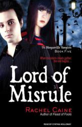 Lord of Misrule (Morganville Vampires) by Rachel Caine Paperback Book