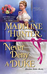 Never Deny a Duke by Madeline Hunter Paperback Book