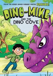 Dino-Mike and the Dinosaur Cove by Eduardo Garcia Paperback Book
