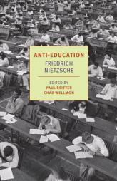 Anti-Education by Frederich Nietzche Paperback Book