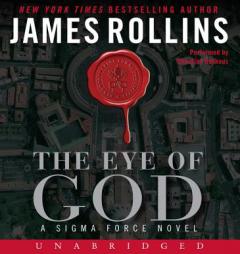 The Eye of God: A Sigma Force Novel by James Rollins Paperback Book