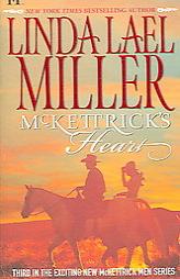 McKettrick's Heart (McKettrick Men, Book 3) by Linda Lael Miller Paperback Book
