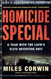 Homicide Special: A Year with the LAPD's Elite Detective Unit by Miles Corwin Paperback Book