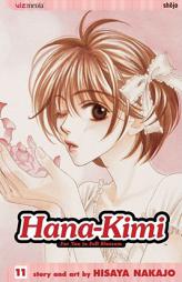Hana Kimi, Volume 11 by Hisaya Nakajo Paperback Book