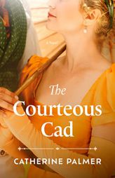The Courteous Cad (Miss Pickworth) by Catherine Palmer Paperback Book
