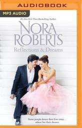 Reflections & Dreams: Reflections, Dance of Dreams by Nora Roberts Paperback Book