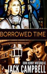 Borrowed Time by Jack Campbell Paperback Book