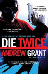 Die Twice by Andrew Grant Paperback Book