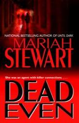 Dead Even by Mariah Stewart Paperback Book