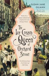 The Ice Cream Queen of Orchard Street: A Novel by Susan Jane Gilman Paperback Book