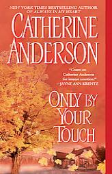 Only By Your Touch (Signet Books) by Catherine Anderson Paperback Book