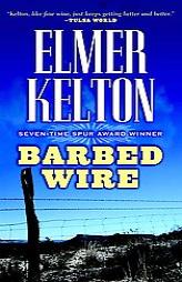 Barbed Wire by Elmer Kelton Paperback Book