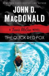The Quick Red Fox: New York Times Bestselling Author by John D. MacDonald Paperback Book