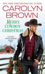 Merry Cowboy Christmas (Lucky Penny Ranch) by Carolyn Brown Paperback Book