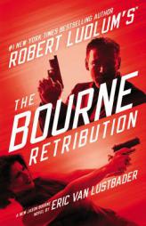 Robert Ludlum's (TM) The Bourne Retribution by Eric Van Lustbader Paperback Book