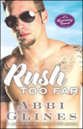 Rush Too Far by Abbi Glines Paperback Book