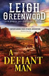 A Defiant Man by Leigh Greenwood Paperback Book