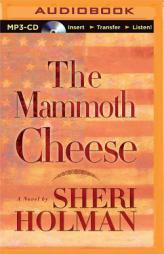 The Mammoth Cheese by Sheri Holman Paperback Book