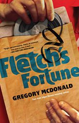 Fletch's Fortune (Fletch Mysteries, book 3) by Gregory McDonald Paperback Book