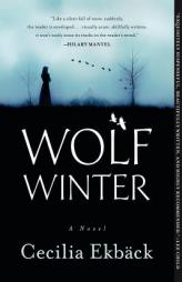Wolf Winter by Cecilia Ekback Paperback Book