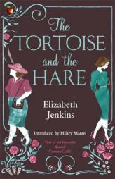 The Tortoise and the Hare by Elizabeth Jenkins Paperback Book
