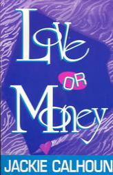Love or Money by Jackie Calhoun Paperback Book
