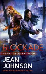 The Blockade: First Salik War by Jean Johnson Paperback Book