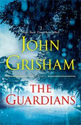 The Guardians by John Grisham Paperback Book