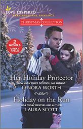 Her Holiday Protector and Holiday on the Run (Love Inspired Christmas Collection; Inspirational Romance) by Lenora Worth Paperback Book