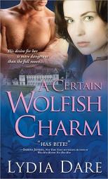 A Certain Wolfish Charm by Lydia Dare Paperback Book