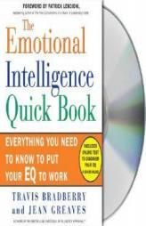 The Emotional Intelligence Quick Book: Everything You Need to Know to Put Your EQ to Work by Travis Bradberry Paperback Book