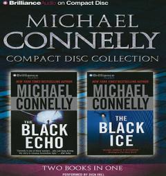 Michael Connelly Collection 1: The Black Echo, The Black Ice (Harry Bosch Series) by Michael Connelly Paperback Book