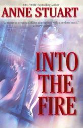 Into The Fire by Anne Stuart Paperback Book